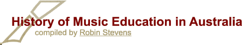 History of Music Education in Australia compiled by Robin Stevens